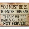 21 To Enter - Kolorcoat™ Wood Bar Sign - Tavern Shaped -Endurance Sales 21 to enter tavern wood sign1a