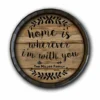 Custom Wood Barrel Top Sign – Home Is... -Endurance Sales add your name home is rustic barrel top web cecde8dc ec8b 4b51 a727 6dfbc027ec83 scaled