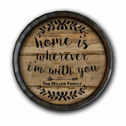 Custom Wood Barrel Top Sign – Home Is...