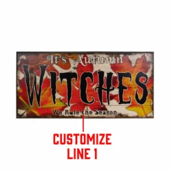 Customizable Large Vintage Wooden Bar Sign - It's Autumn Witches - 11 3/4" X 23 3/4" -Endurance Sales autumn witches web 2