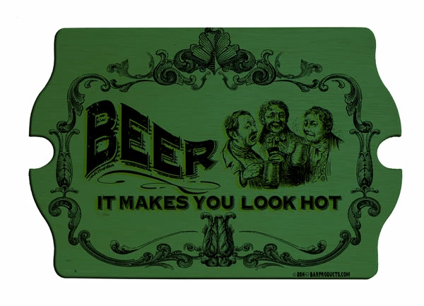Beer Makes You Look Hot Wood Bar Sign Tavern-Shaped 3 Beer Makes You Look Hot Wood Bar Sign Tavern-Shaped