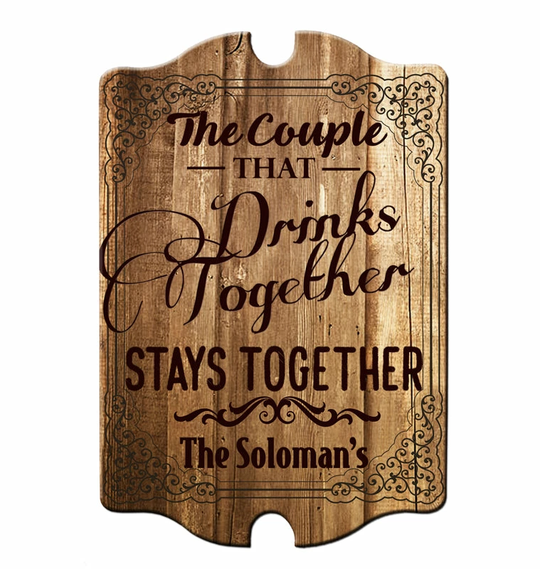 Custom Tavern Shaped Wood Bar Sign - Couple That Drinks Together 3 Custom Tavern Shaped Wood Bar Sign - Couple That Drinks Together