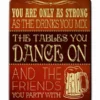 Dance On Tables - Kolorcoat™ Wood Bar Sign - Tavern Shaped -Endurance Sales dnce on tables tavern wood sign1 1