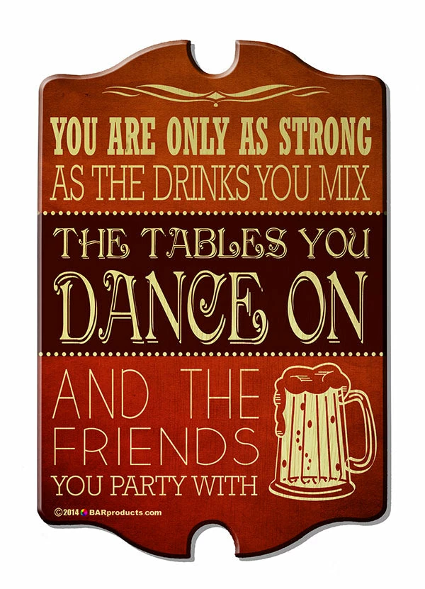Dance On Tables - Kolorcoat™ Wood Bar Sign - Tavern Shaped 3 Dance On Tables - Kolorcoat™ Wood Bar Sign - Tavern Shaped