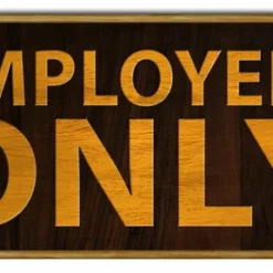 Employees Only Wood Plaque Kolorcoat™ Sign