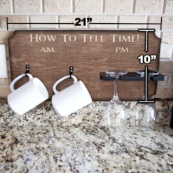 "How To Tell Time" Coffee Mug And Wine Glass Holder - Rustic Background (Hardware Included) -Endurance Sales how to tell time mug wine glass holder sign rack rustic size dimensions ff86da0c 98a0 4427 bf99 9be61fa0d6a1