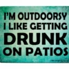I'm Outdoorsy Wood Bar Sign Tavern-Shaped -Endurance Sales im outdoorsy tavern signs