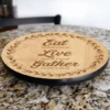 Lazy Susan - EAT LIVE GATHER - 3 Different Sizes - For Kitchen Table Top -Endurance Sales lazy susan wood table gather table kitchen view