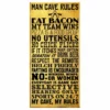 Man Cave Rules – Large (11 3/4" X 23 3/4") Kolorcoat™ Wood Bar Sign 2 Man Cave Rules – Large (11 3/4" X 23 3/4") Kolorcoat™ Wood Bar Sign -Endurance Sales man cave rules