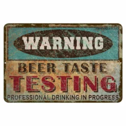 CUSTOMIZABLE Vintage Metal Bar Sign - 12" X 18" - Warning -Endurance Sales metal bar sign warning beer taste testing web