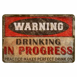 CUSTOMIZABLE Vintage Metal Bar Sign - 12" X 18" - Warning -Endurance Sales metal bar sign warning drinking in pprogress web