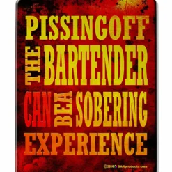 Piss Off Bartender - Kolorcoat™ Wood Bar Sign - Tavern Shaped
