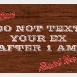 Text Your Ex Kolorcoat™ Metal Bar Sign