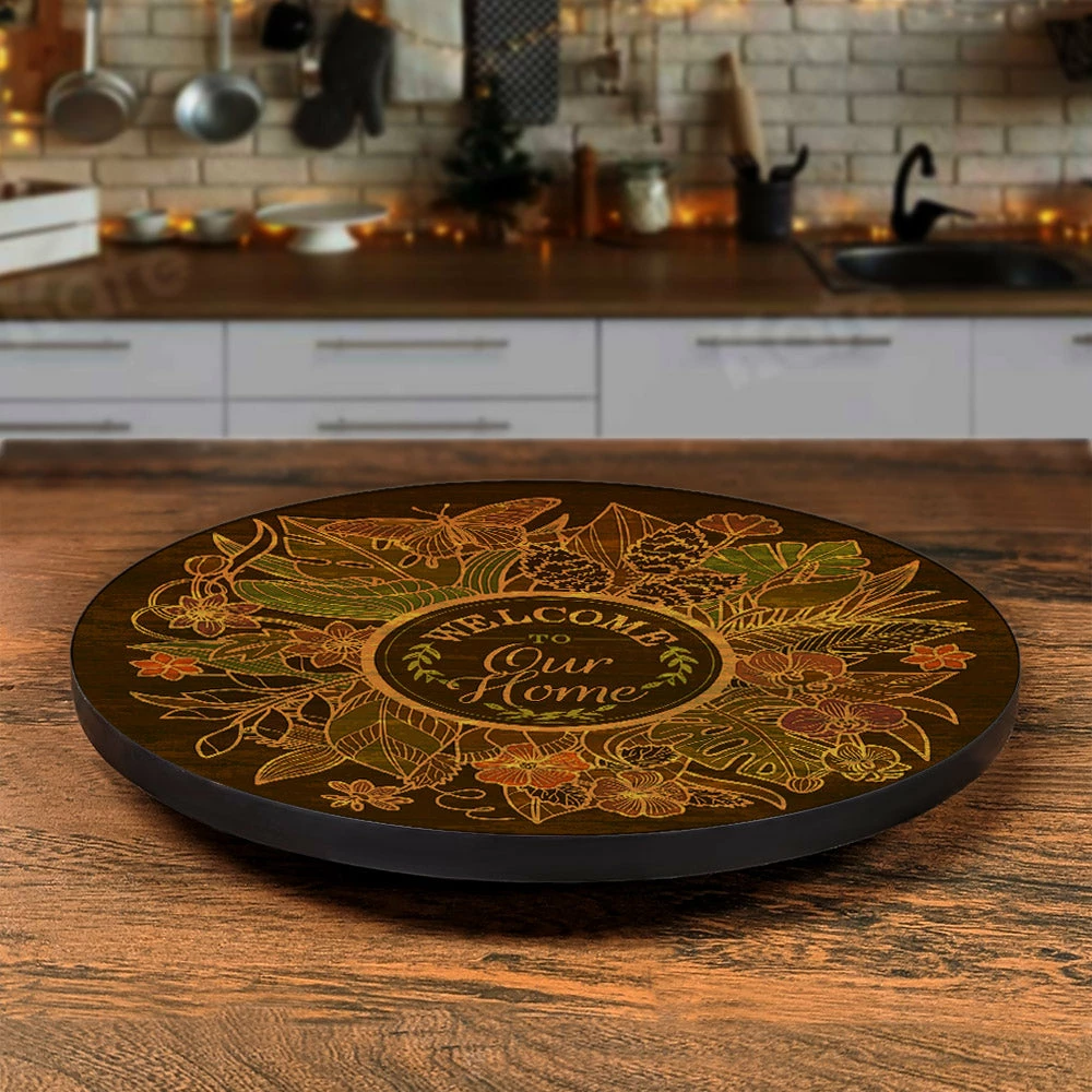 Welcome To Our Home Lazy Susan - Size Options 4 Welcome To Our Home Lazy Susan - Size Options - Image 2