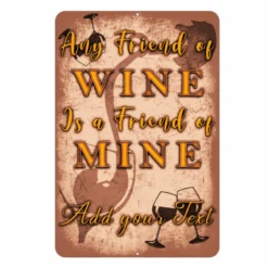 Metal Bar Sign - Customized - Wine Friend - 12" X 18"